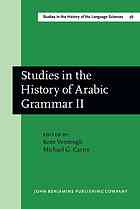 Studies in the history of Arabic grammar II